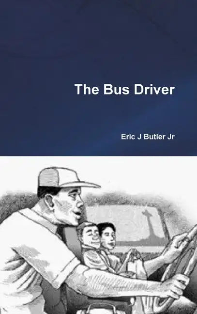 The Bus Driver - Hardcover