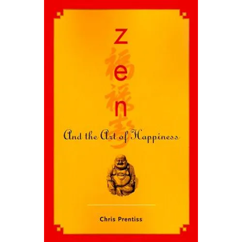 Zen and the Art of Happiness - Paperback
