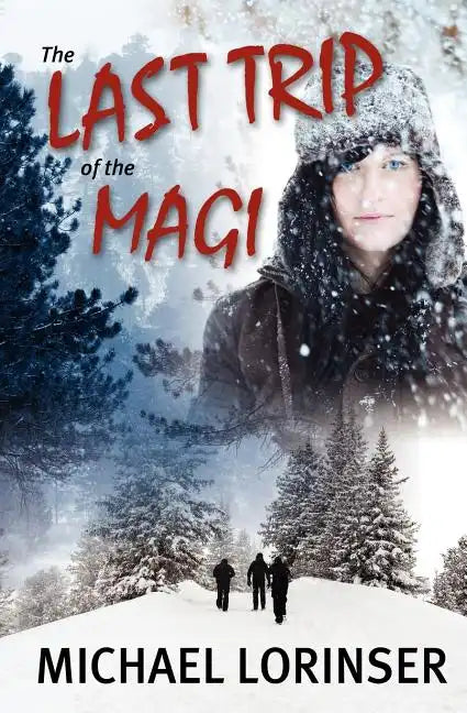 The Last Trip of the Magi - Paperback