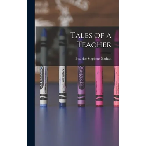 Tales of a Teacher - Hardcover
