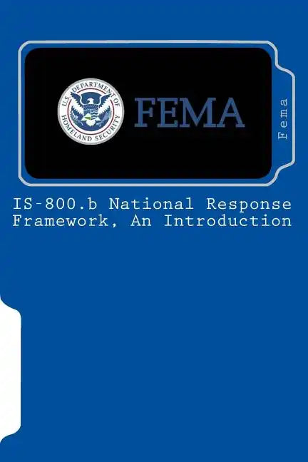 IS-800.b National Response Framework, An Introduction - Paperback