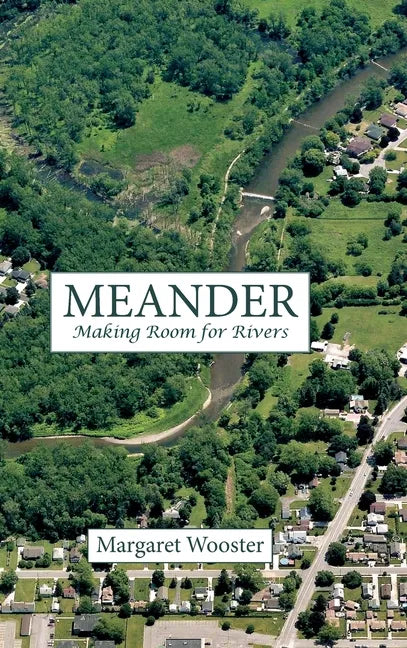 Meander: Making Room for Rivers - Hardcover