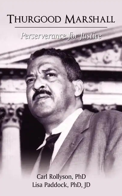 Thurgood Marshall: Perserverance for Justice - Paperback