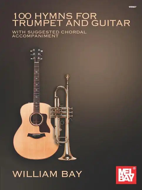 100 Hymns for Trumpet and Guitar: With Suggested Chord Accompaniment - Paperback