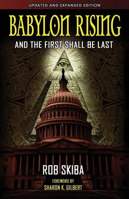Babylon Rising (updated and expanded): And The First Shall Be Last - Paperback