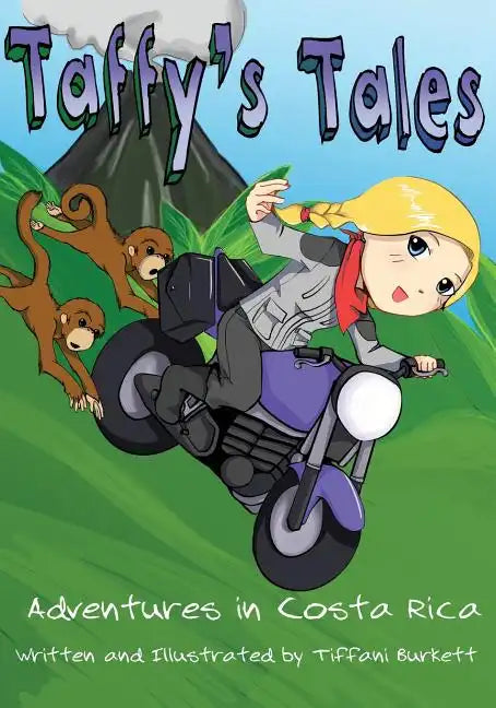 Taffy's Tales: Adventures in Costa Rica - Paperback
