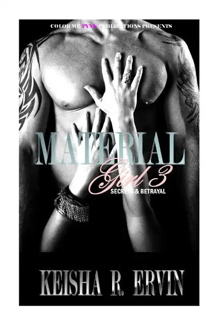 Material Girl 3: Secrets & Betrayals - Paperback