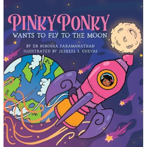 PINKY PONKY Wants to Fly to the Moon - Hardcover