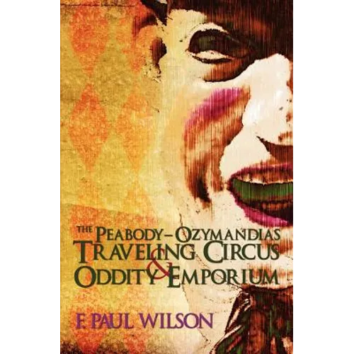 The Peabody- Ozymandias Traveling Circus & Oddity Emporium - Paperback
