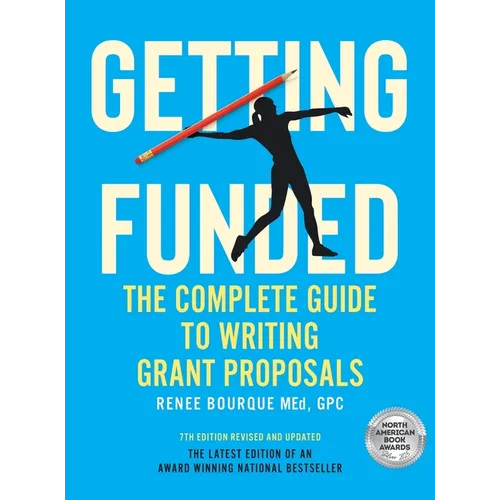 Getting Funded: The Complete Guide to Writing Grant Proposals, 7th Edition - Hardcover
