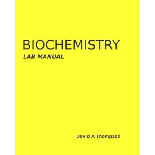Biochemistry Lab Manual - Paperback