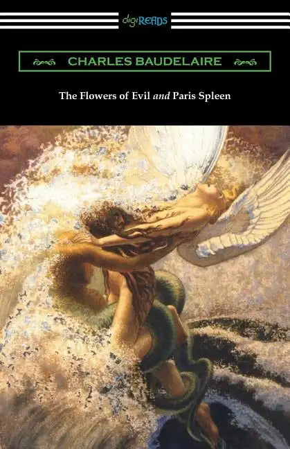 The Flowers of Evil and Paris Spleen (with an Introduction by James Huneker) - Paperback