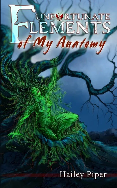 Unfortunate Elements of My Anatomy - Paperback