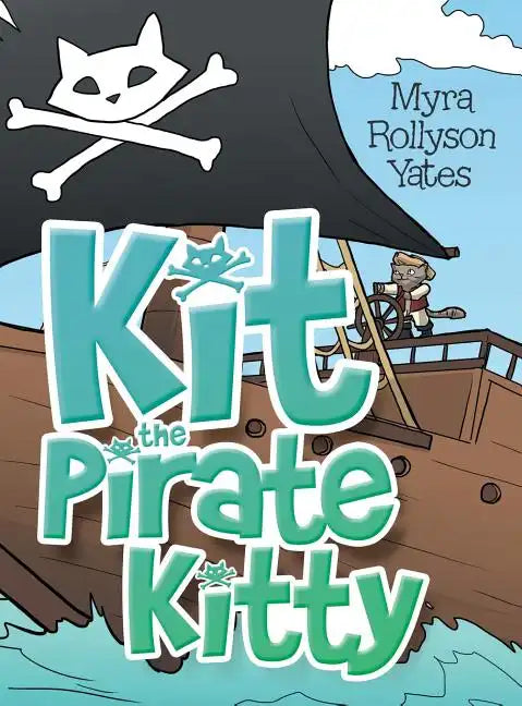 Kit the Pirate Kitty - Hardcover