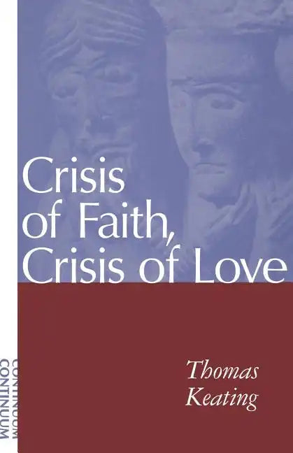 Crisis of Faith, Crisis of Love - Paperback