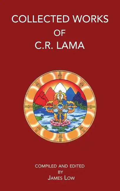 Collected Works of C. R. Lama - Hardcover