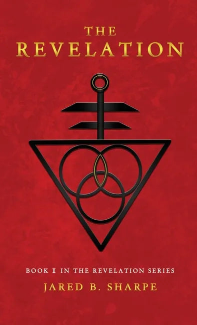 The Revelation: Book I in The Revelation Series - Hardcover