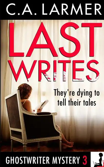 Last Writes: A Ghostwriter Mystery 3 - Paperback