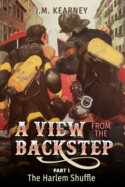 A View From the Backstep Part 1: : The Harlem Shuffle - Paperback