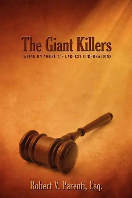 The Giant Killers: Taking on America's Largest Corporations - Paperback