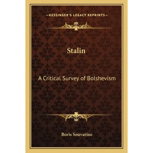 Stalin: A Critical Survey of Bolshevism - Paperback