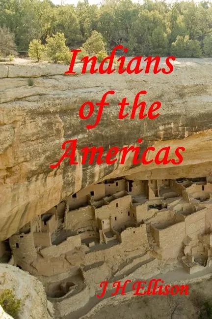 Indians of the Americas - Paperback