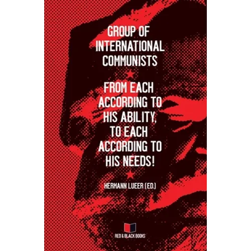 From each according to his ability, to each according to his needs! - Paperback