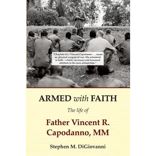 Armed with Faith: The Life of Father Vincent R. Capodanno, MM - Paperback
