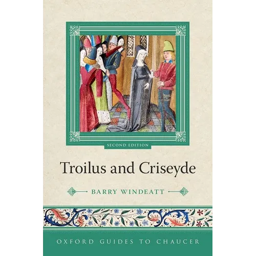 Oxford Guides to Chaucer: Troilus and Criseyde - Paperback