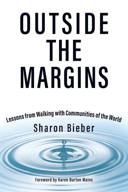 Outside the Margins: Lessons from Walking with Communities of the World - Paperback
