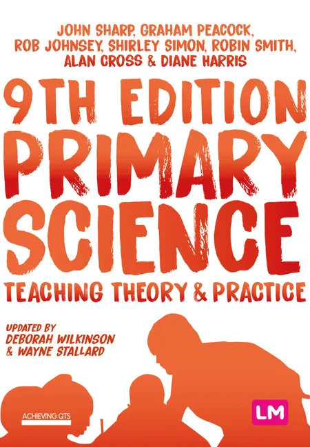 Primary Science: Teaching Theory and Practice - Paperback