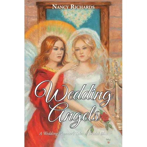 Wedding Angels: A Wedding Planner's Tales of Bridal Bliss - Paperback