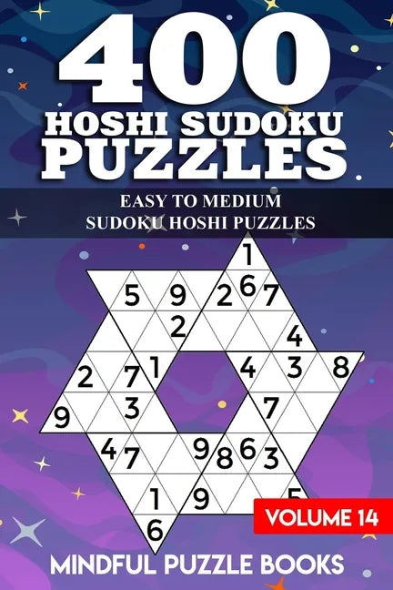 400 Hoshi Sudoku Puzzles: Easy to Medium Sudoku Hoshi Puzzles - Paperback