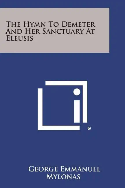 The Hymn To Demeter And Her Sanctuary At Eleusis - Paperback