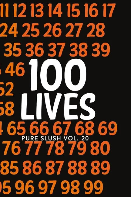 100 Lives Pure Slush Vol. 20 - Paperback