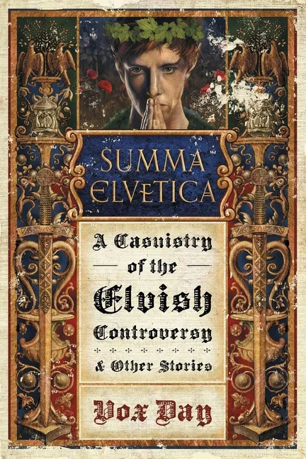Summa Elvetica: A Casuistry of the Elvish Controversy - Paperback