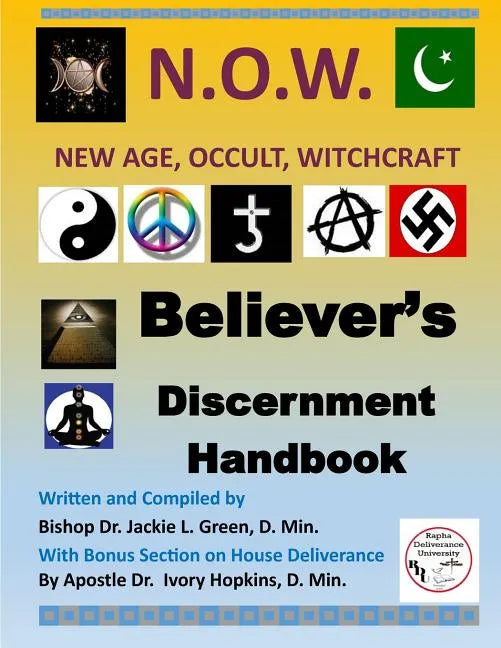 Believers Discernment Handbook: A Study of New Age, Occult and Witchcraft Past and Present - Paperback