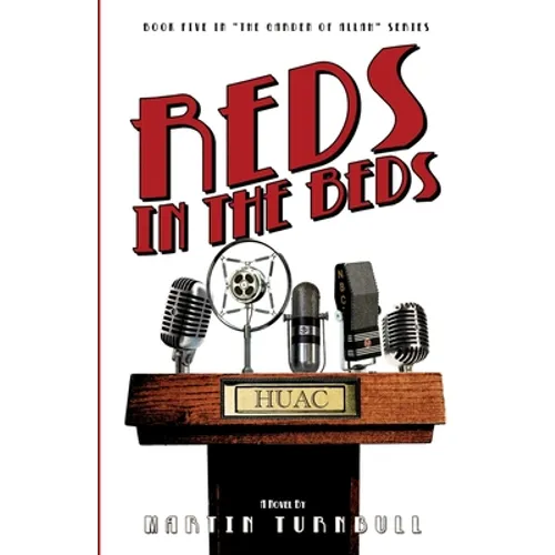 Reds in the Beds: A Novel of Golden-Era Hollywood - Paperback