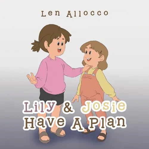 Lily & Josie Have a Plan - Paperback