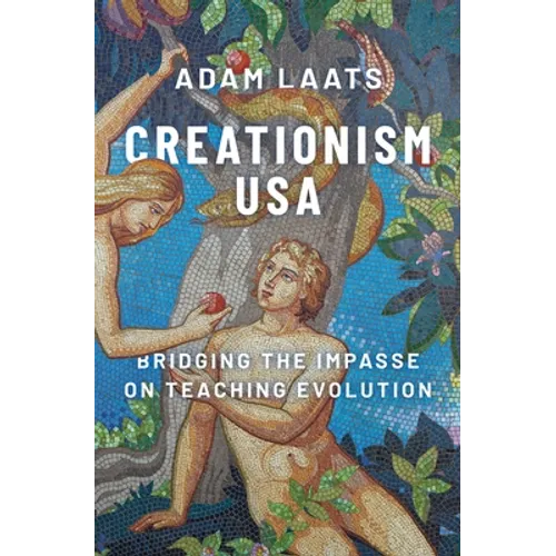Creationism USA: Bridging the Impasse on Teaching Evolution - Hardcover