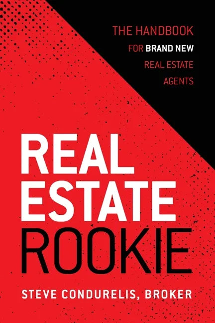 Real Estate Rookie: The Handbook for Brand New Real Estate Agents - Paperback