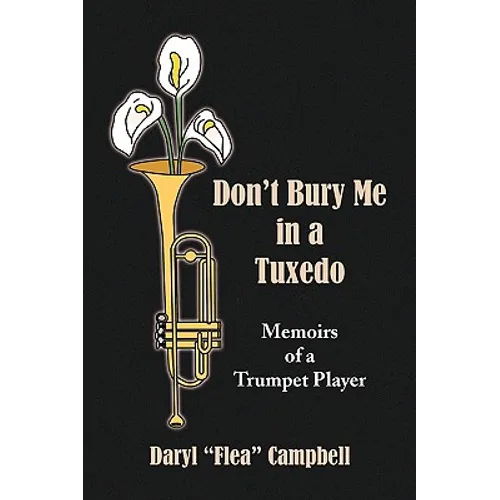 Don't Bury Me in a Tuxedo - Hardcover