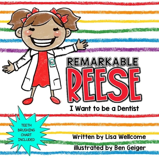 Remarkable Reese: I Want to Be a Dentist - Paperback
