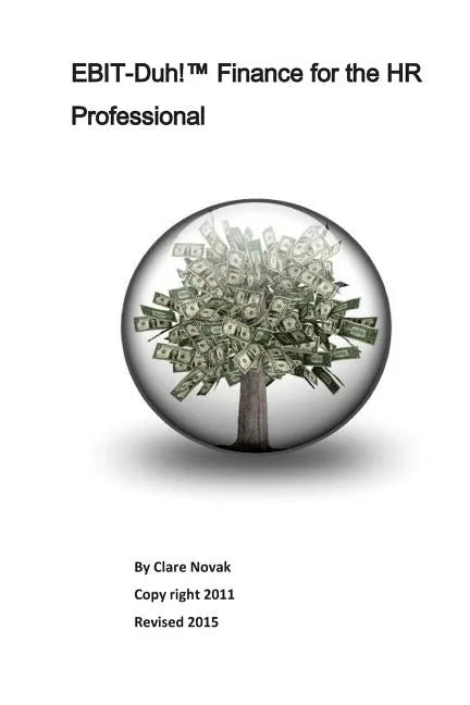 EBIT-Duh! Finance for the HR Professional - Paperback