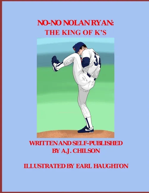 No-No Nolan Ryan: The King of K's - Paperback