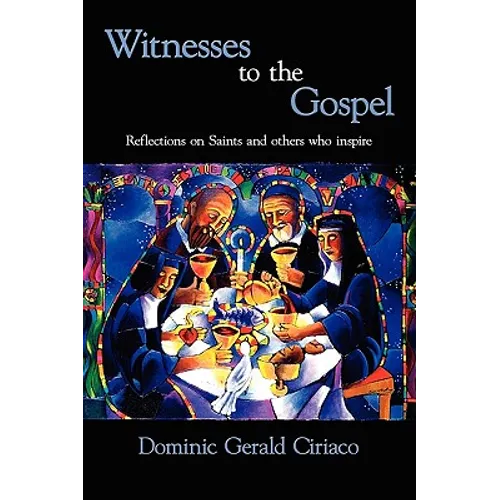 Witnesses to the Gospel: Reflections on Saints and Others Who Inspire - Paperback