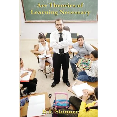 Are Theories of Learning Necessary - Paperback