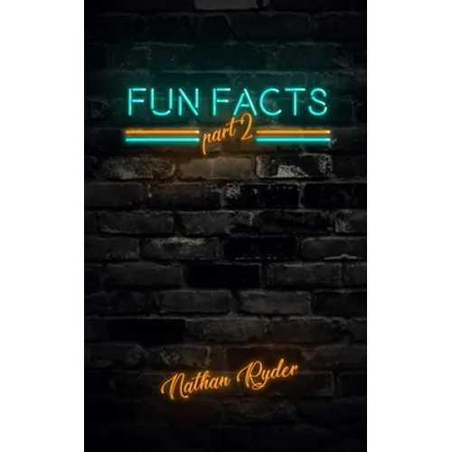 Fun Facts Part 2: 1,000 Random Fun Facts - Paperback