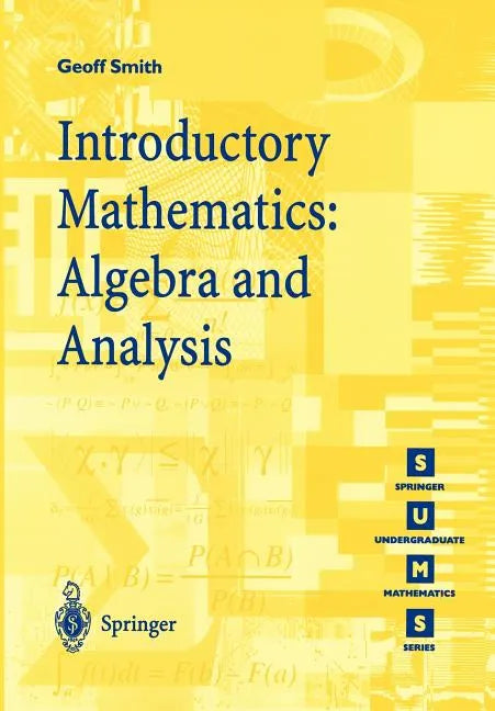 Introductory Mathematics: Algebra and Analysis - Paperback