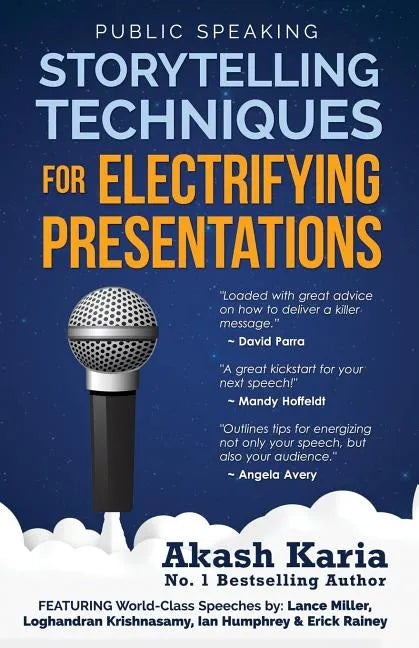 Public Speaking: Storytelling Techniques for Electrifying Presentations - Paperback